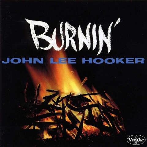 Burnin' von John Lee Hooker - LP jetzt im Bravado Store