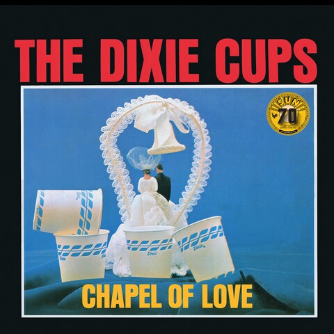 Chapel of Love (Mono / Sun Records 70th / Remastered 2022) von The Dixie Cups - 1LP black jetzt im Bravado Store
