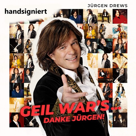 Geil War's...Danke Jürgen! von Jürgen Drews - Handsignierte CD jetzt im Bravado Store