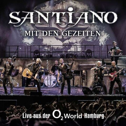 Mit Den Gezeiten - Live Aus Der O2 World Hamburg von Santiano - 2CD jetzt im Bravado Store
