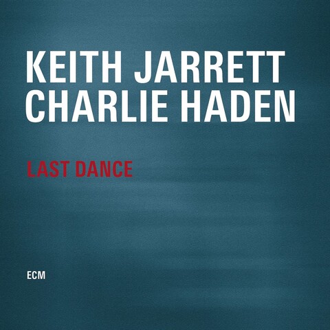 Last Dance von Keith Jarrett, Charlie Haden - 2LP jetzt im Bravado Store