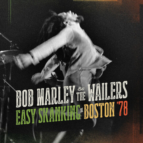 Easy Skanking In Boston '78 von Bob Marley & The Wailers - 2LP jetzt im Bravado Store