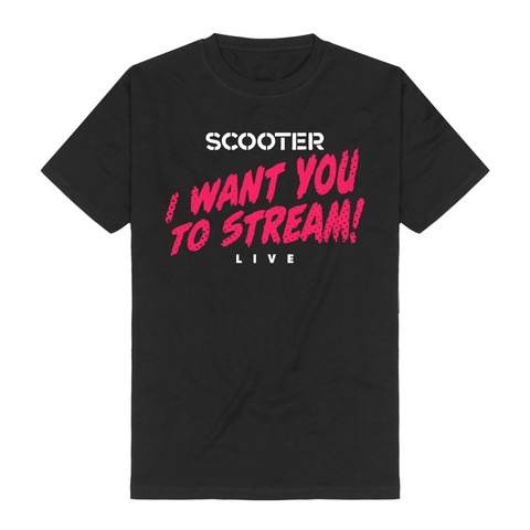 I WANT YOU TO STREAM von Scooter - T-Shirt jetzt im Bravado Store