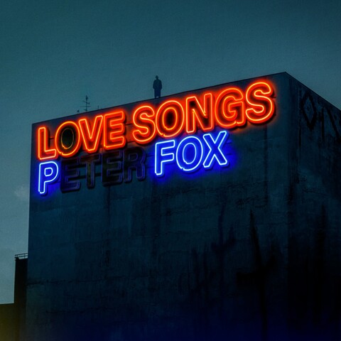 Love Songs von Peter Fox - CD jetzt im Bravado Store