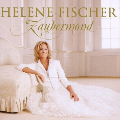 Zaubermond von Helene Fischer - CD jetzt im Bravado Store