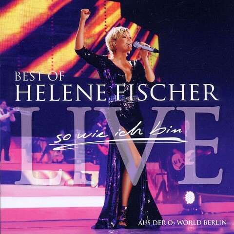 Best Of Live-So Wie Ich Bin von Helene Fischer - 2CD jetzt im Bravado Store