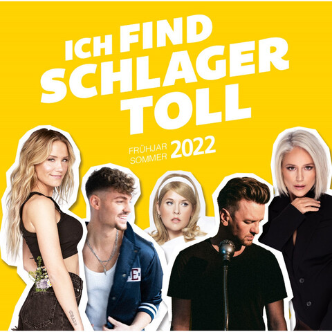 Ich Find Schlager Toll - Frühjahr/Sommer 2022 von Ich find Schlager toll - 2CD jetzt im Bravado Store