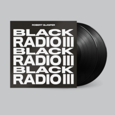 Black Radio III von Robert Glasper - Limited 2LP jetzt im Bravado Store