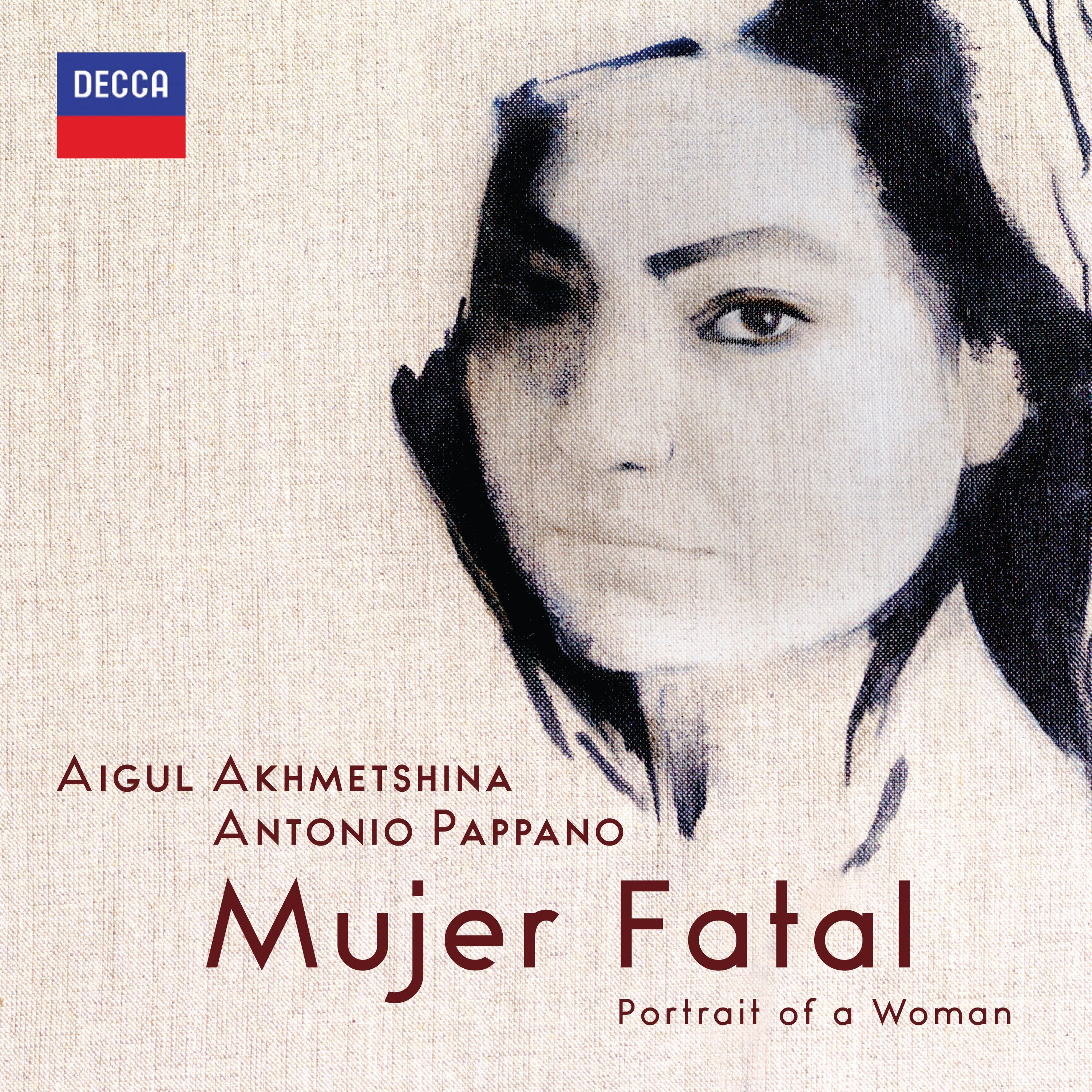 Aigul Akhmetshina & Antonio Pappano Mujer Fatal CD 449816