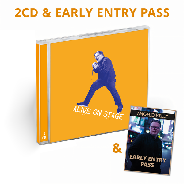 Angelo Kelly - ALIVE ON STAGE (2-CD-Edition + Early Entry Tour Pass)