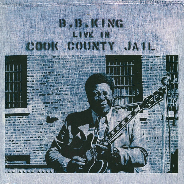 B.B. King - Live In Cook County Jail (Vinyl LP)