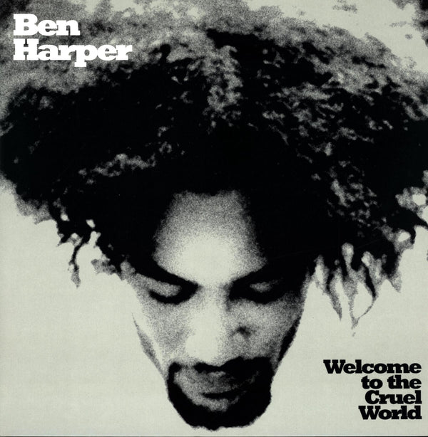 Ben Harper - Welcome To The Cruel World (Vinyl)