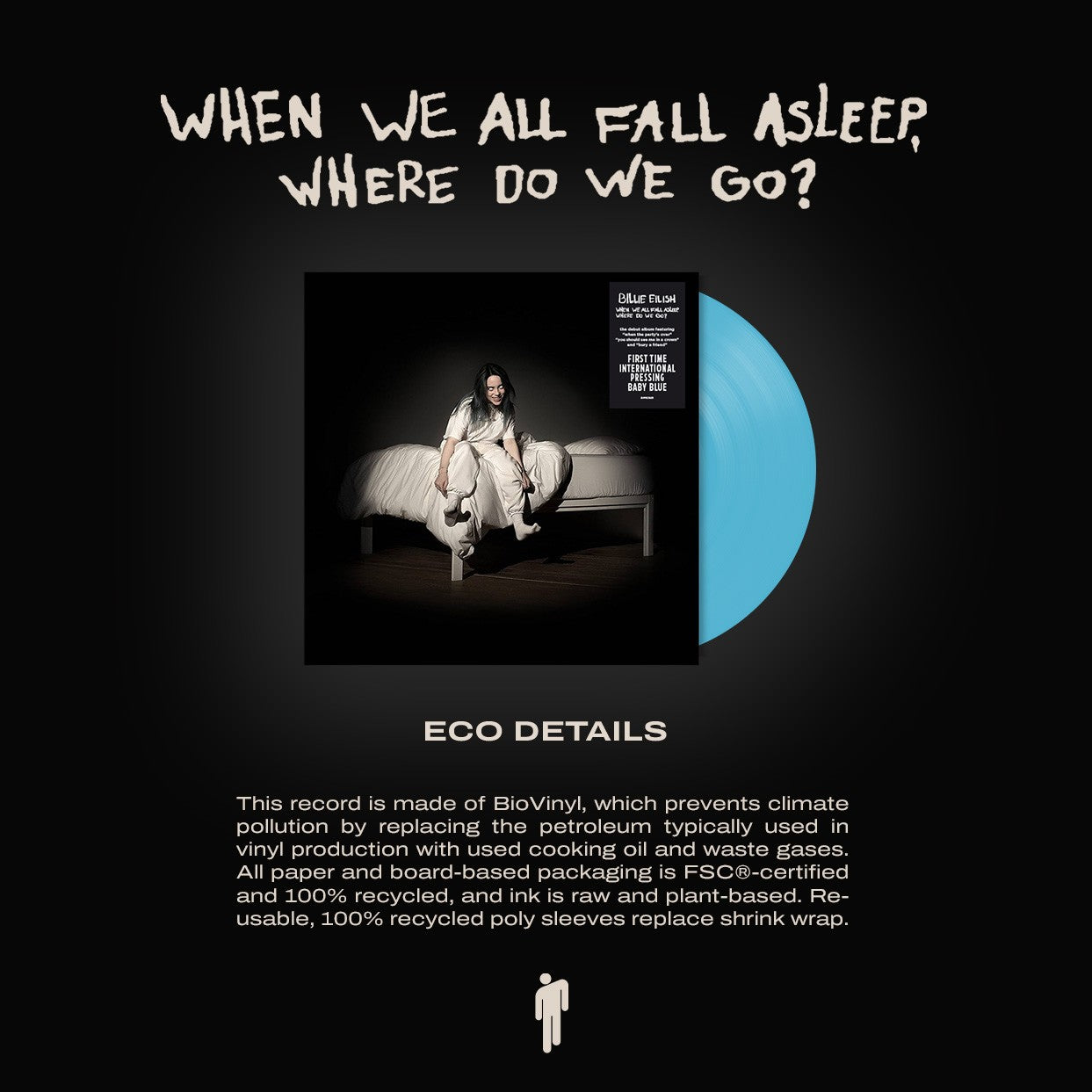 Billie Eilish WHEN WE ALL FALL ASLEEP, WHERE DO WE GO? [first INTL pressing in baby blue] Vinyl 440081
