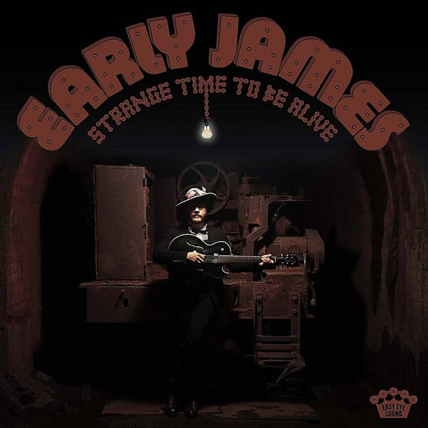Early James - Strange Time To Be Alive (Vinyl LP)
