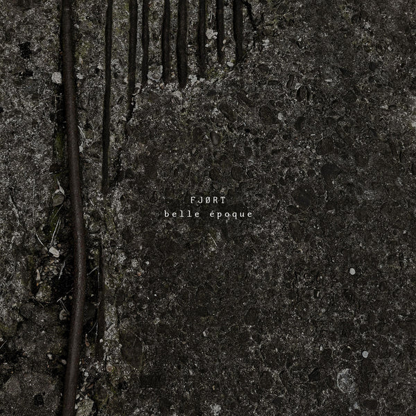 Fjørt - Belle Époque (Black Vinyl LP)