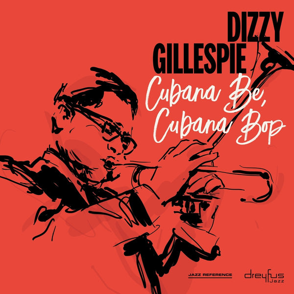 Dizzy Gillespie - Cubana Be,Cubana Bop (Vinyl)