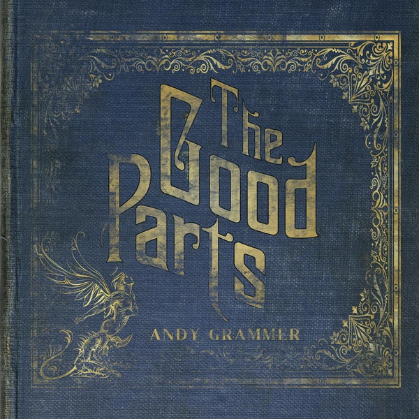 Andy Grammer - The Good Parts (Vinyl)