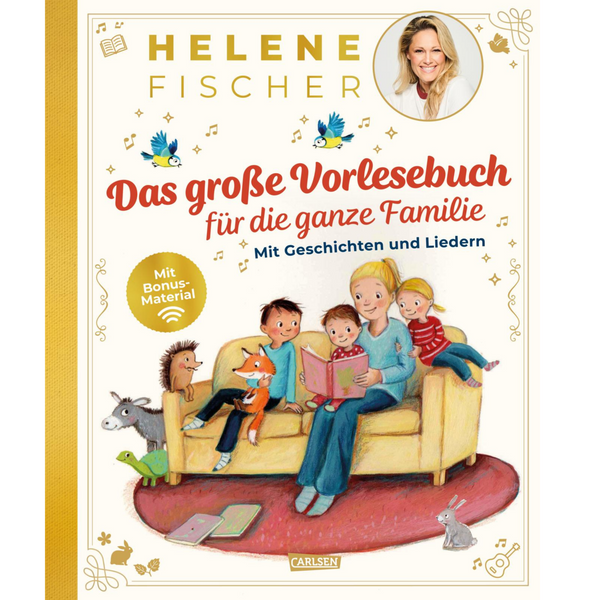 Helene Fischer - Das große Vorlesebuch für die ganze Familie mit Geschichten und Liedern (Buch mit Bonusmaterial auf dem integrierten Chip)