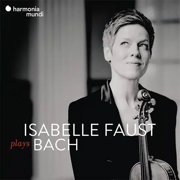 Nfaust Isabelle Faust spielt Bach: Konzerte, Sonaten & Partiten, Duos etc ...