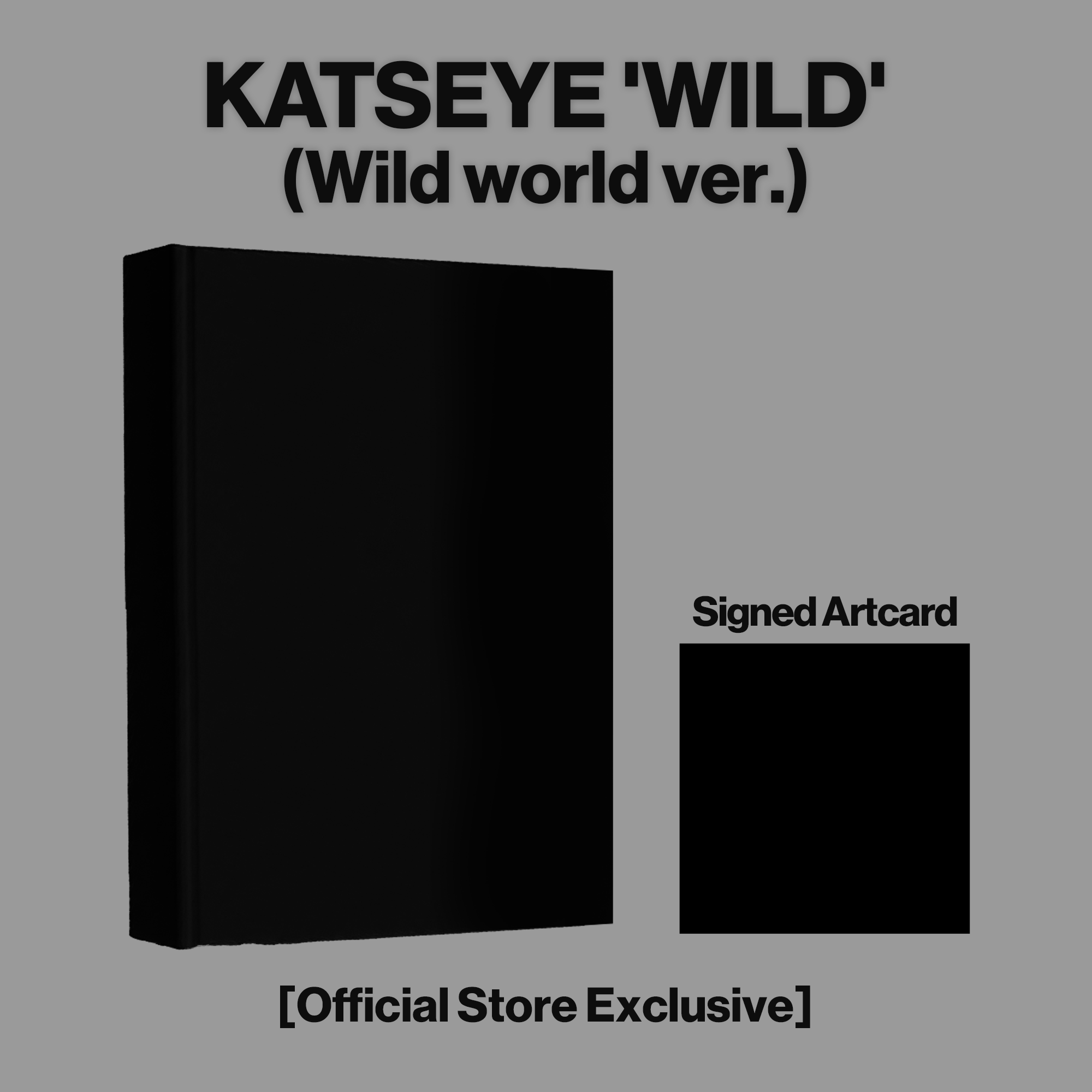 KATSEYE WILD (Wild World ver.) - Official Store Exclusive CD + Signed Artcard Official Store Exclusive CD + Signed Artcard 441797