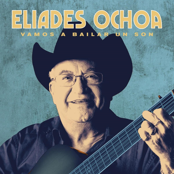 Eliades Ochoa - Vamos a Bailar un Son (Special Edition) (Vinyl)