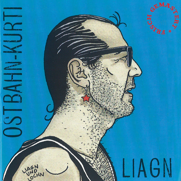Ostbahn-Kurti & Die Chefpartie - Liagn & Lochn (Vinyl)