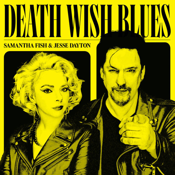 Samantha Fish & Jesse Dayton - Death Wish Blues (Vinyl)