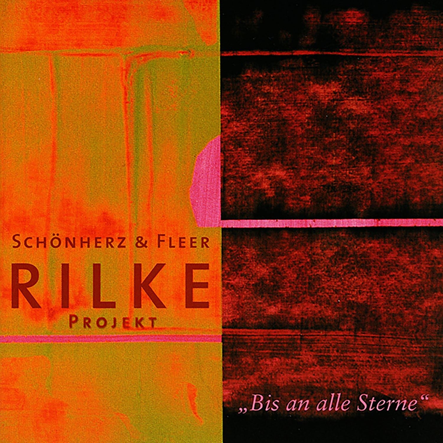 Schönherz & Fleer Rilke Projekt: Bis an alle Sterne CD 433801