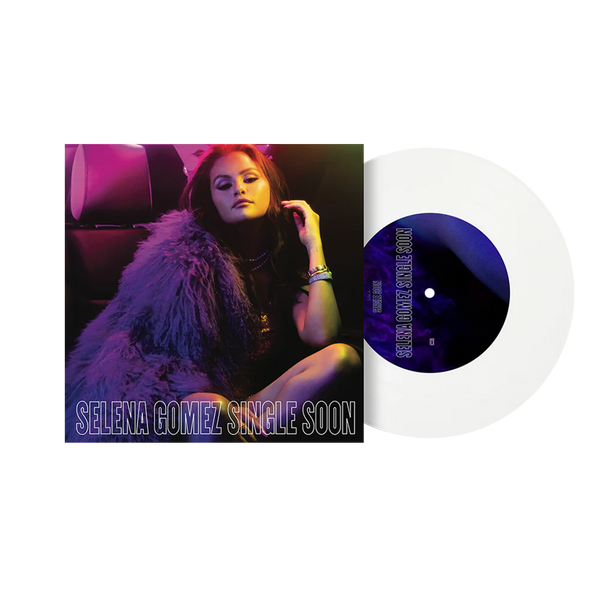 Selena Gomez - Single Soon (White 7