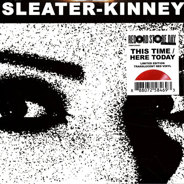 Sleater Kinney - This Time/HereToday (7