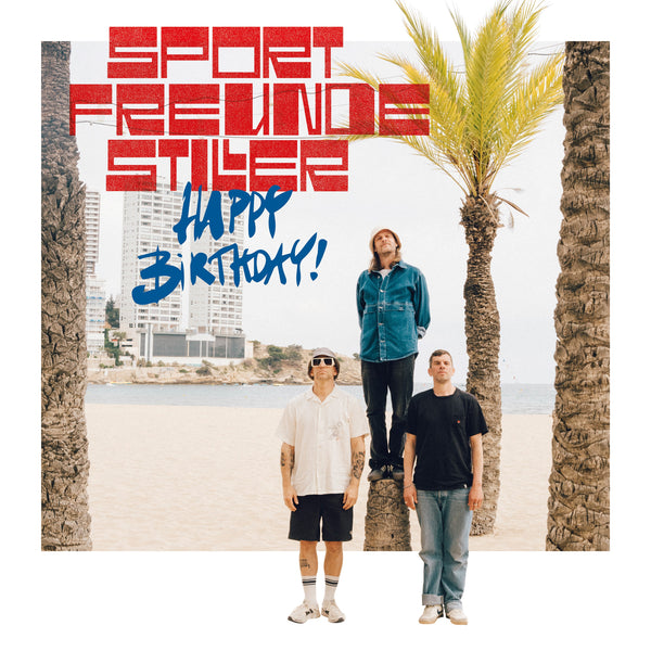 Sportfreunde Stiller - Happy Birthday! (CD)