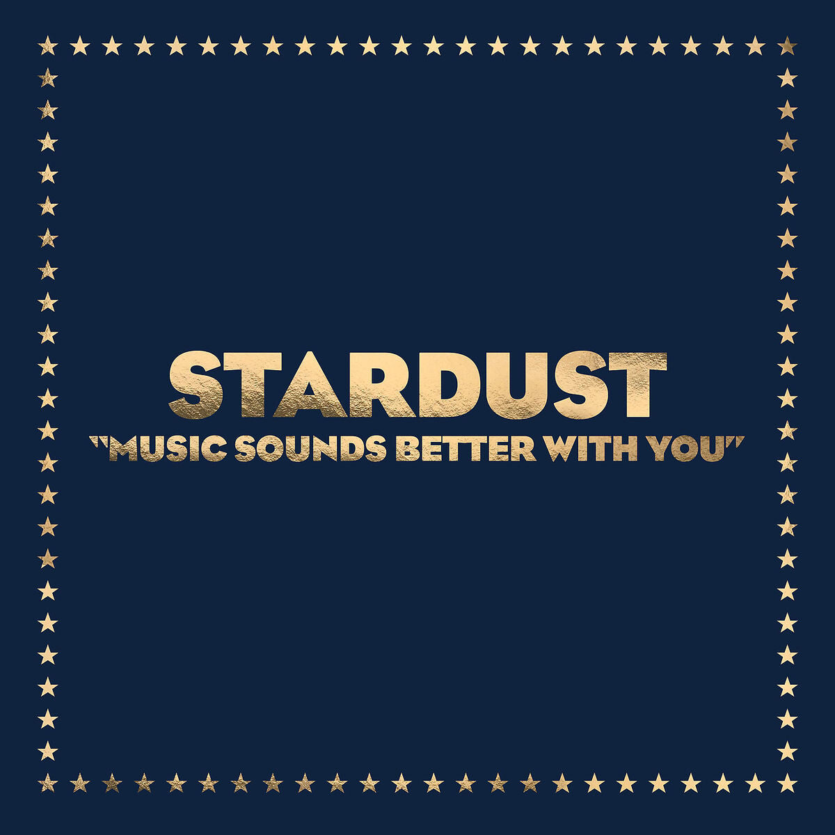 Stardust Music Sounds Better With You Vinyl 380470