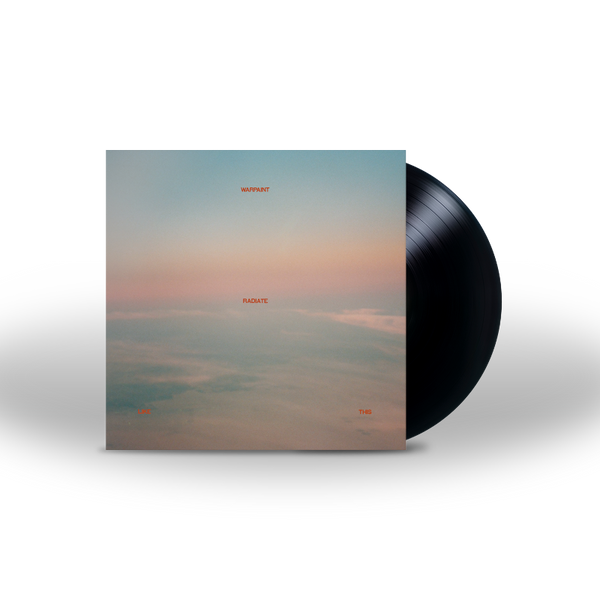 Warpaint - Radiate Like This (Vinyl)