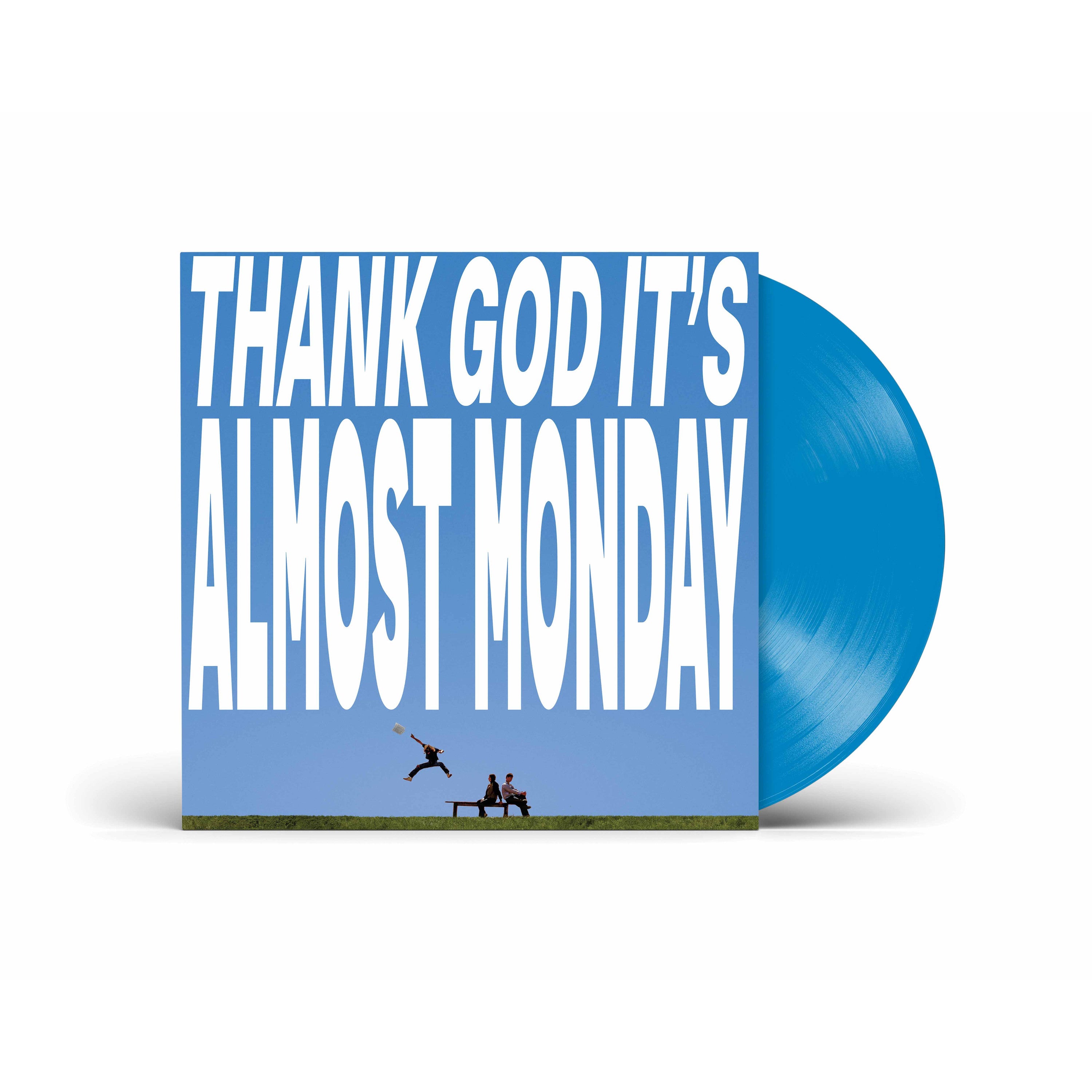 almost monday THANK GOD IT'S ALMOST MONDAY Colour Vinyl 457265